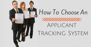 How to choose an applicant tracking system